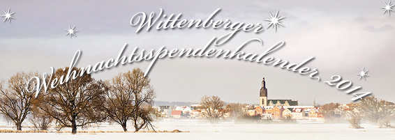 Teaserbild Wittenberger Weihnachtsspendenkalender 2014